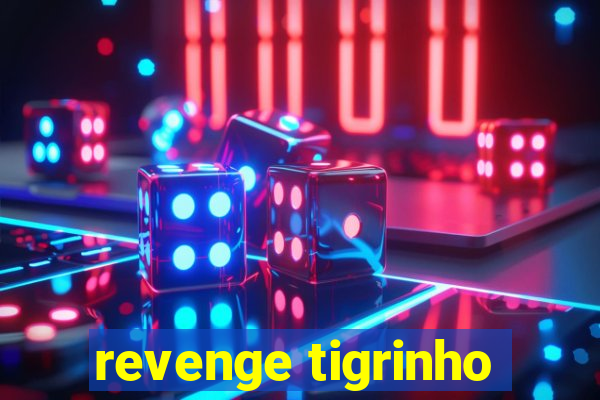 revenge tigrinho